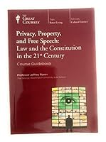 Privacy, Property, and Free Speech: Law and the Constitution in the 21st Century Transcript Book 1598039059 Book Cover
