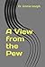 A View from the Pew