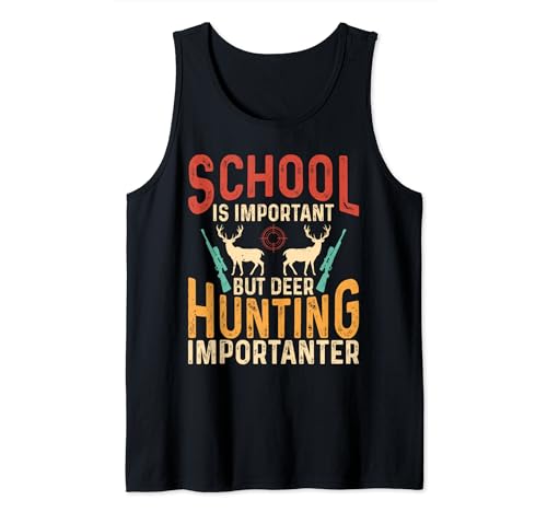 School Is Important But Deer Hunting Importanter Hunter Cool Camiseta sin Mangas
