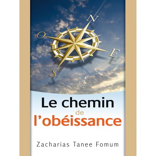 Le Chemin de L&rsquo;obeissance Audiolibro Por Zacharias Tanee Fomum arte de portada