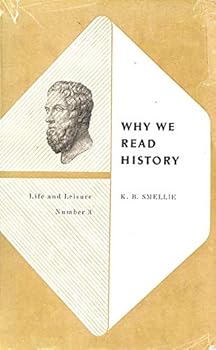 Why We Read History Life & Leisure No3
