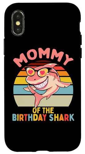 Mom of the Birthday Shark Mom }b`O Ƒ X}zP[X iPhone X/XS p