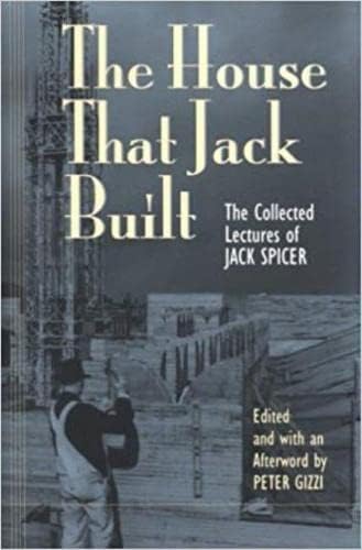 The House That Jack Built: The Collected Lectures of Jack Spicer Paperback – June 15, 1998