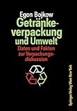  Getränkeverpackung und Umwelt: Auswirkungen der Verpackung von Getränken und flüssigen Molkereiprodukten auf die Umwelt Daten und Fakten zur Verpackungsdiskussion