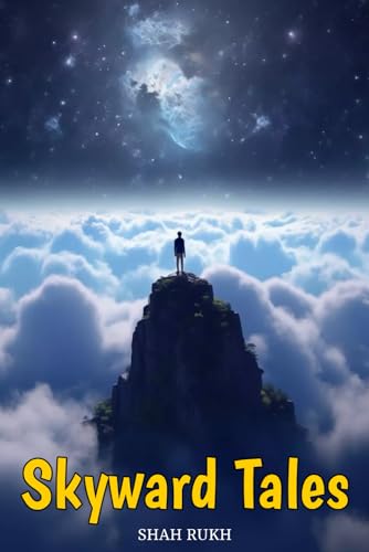 Skyward Tales (Sci-Tech Knowledge Books For Kids & Teens)