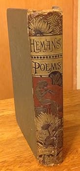 The Poetical Works of Mrs. Felicia Hemans