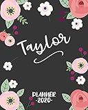 Taylor: Personalized Name Weekly Planner. Monthly Calendars, Daily Schedule, Important Dates, Goals and Thoughts all in One!