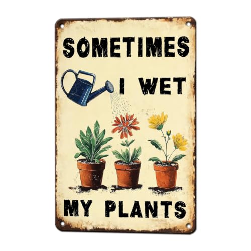 KIYOYO Funny Garden Metal Signs Sometimes I Wet My Plants Tin Sign Home Patio Backyard Fence Outdoor Porch Farmhouse Wall Decor 12x8 Inch