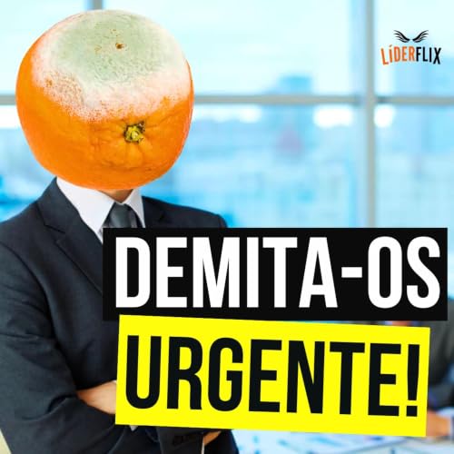 #309 - OS TIPOS DE FUNCION&Aacute;RIOS QUE DEVEM SER DEMITIDOS IMEDIATAMENTE