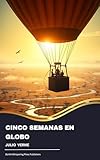 Cinco semanas en globo (Spanish Edition)