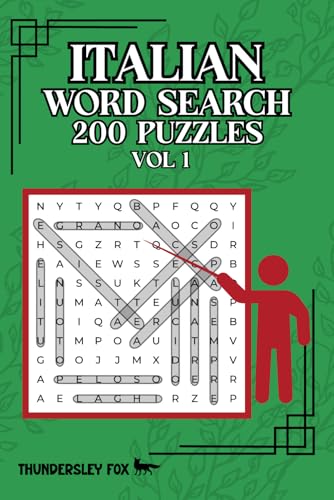 Italian Word Search, 200 Puzzles, Volume 1: A Fun Way to Enjoy, Practice or Learn Italian