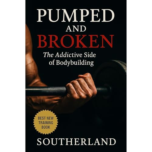 Pumped and Broken: The Addictive Side of Bodybuilding by Fitness Research Publishing episode artwork