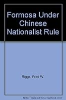 Formosa Under Chinese Nationalist Rule B003ZX03XS Book Cover
