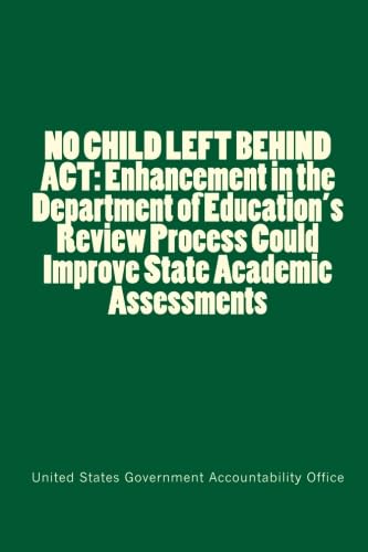 NO CHILD LEFT BEHIND ACT: Enhancement in the Department of Education's ...