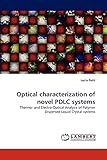 Optical characterization of novel PDLC systems: Thermo- and Electro-Optical Analysis of Polymer Dispersed Liquid Crystal systems