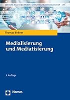 Medialisierung Und Mediatisierung 3848774801 Book Cover