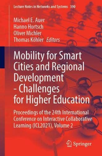 Mobility for Smart Cities and Regional Development - Challenges for Higher Education: Proceedings of the 24th International Conference on Interactive Collaborative Learning (ICL2021), Volume 2