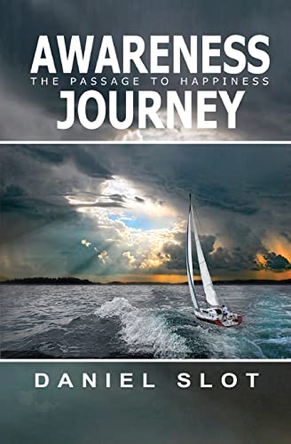Awareness Journey: The Passage to Happiness