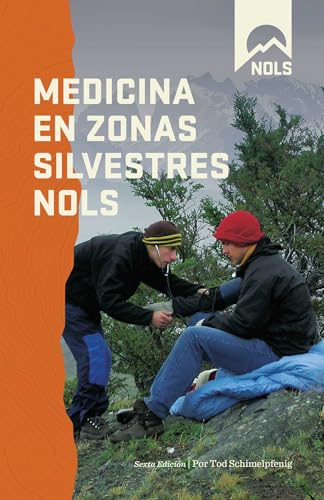 Medicina en Zonas Silvestres NOLS (NOLS Library)