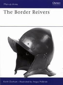 Paperback The Border Reivers: The Story of the Anglo-Scottish borderlands Book