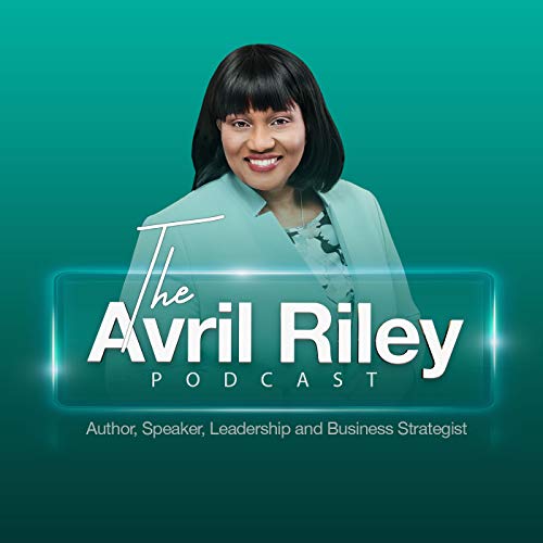 Page de couverture de The Avril Riley Podcast