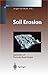Produktbild Soil Erosion: Application of Physically Based Models (Environmental Science and Engineering)