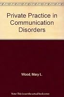 Private Practice In Communication Disorders 1879105306 Book Cover