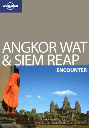 Angkor Wat & Siem Reap Encounter 2 (Lonely Planet Encounter)