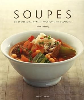 Paperback Soupes: Des soupes sensationnelles pour toutes les occasions largeur 240 mm [French] Book