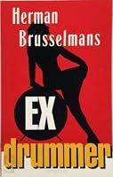 Ex-drummer 9053332561 Book Cover