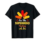 Photo Gallery i m the superhero turkey funny superhero thanksgiving maglietta Photo Gallery i m the superhero turkey funny superhero thanksgiving maglietta