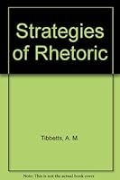 Strategies of Rhetoric 0673156265 Book Cover