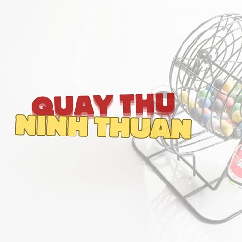 Quay Thử Xổ Số Ninh Thuận & Những G&igrave; Bạn Cần Biết