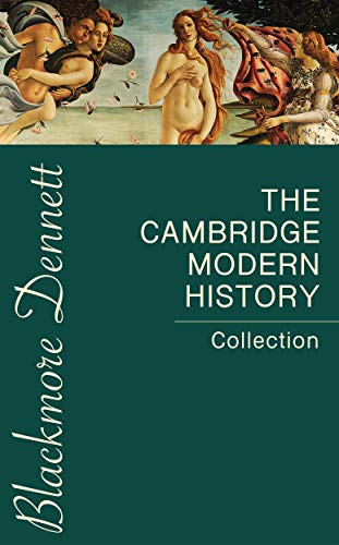 The Cambridge Modern History Collection (English Edition)