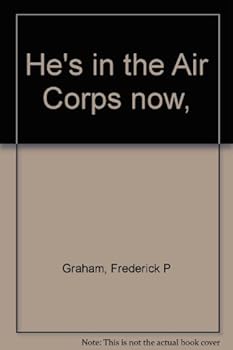 Hardcover He's in the Air Corps now, Book