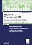  Steuerlehre 2, Lehrbuch: Einkommensteuer Eigenheimzulage Investitionszulage Körperschaftsteuer Gewerbesteuer Bewertungsgesetz