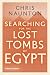Produktbild Naunton, C: Searching for the Lost Tombs of Egypt