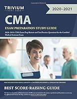 CMA Exam Preparation Study Guide 2020-2021: CMA Exam Prep Review and Test Practice Questions for the Certified Medical Assistant Exam 1635307104 Book Cover