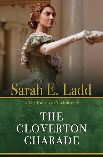 The Cloverton Charade (The Houses of Yorkshire, 3)