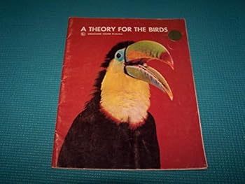 Paperback A Theory For The Birds (Evolution) Book