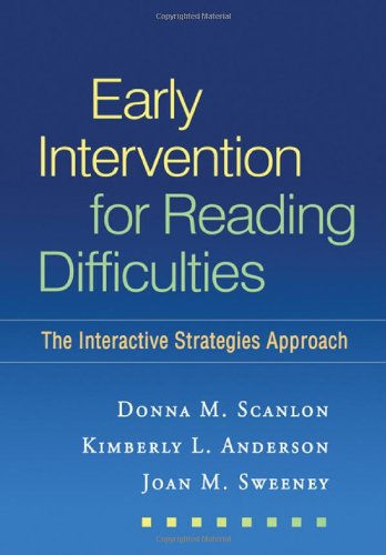 Early Intervention for Reading Difficulties: The Interactive Strategies Approach (Solving Problems in the Teaching of Literacy)