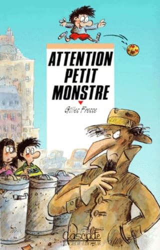 ATTENTION PETIT MONSTRE Gilles Fresse