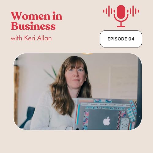 Women in Business with Keri Allan