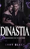 jennifer  DINASTIA (Herdeiros do Submundo Livro 6) (Portuguese Edition)