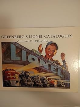 Hardcover Greenberg's Lionel Catalogues, Vol. IV: 1945-1954 Book