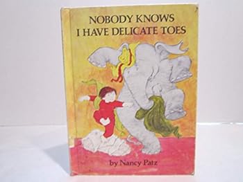 Hardcover Nobody Knows I Have Delicate Toes Book