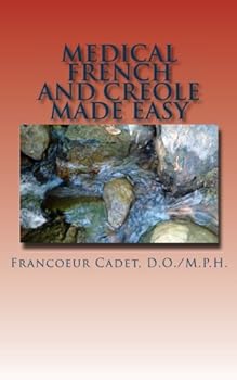 Paperback Medical French and Creole Made Easy Book