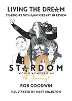 Living The Dream: Stardom's 10th Anniversary in Review! 1291918248 Book Cover