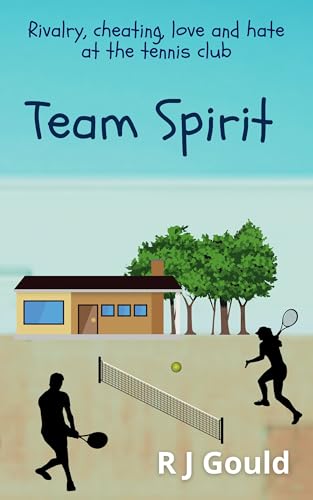 Team Spirit: A witty, feel-good tale of love, life, and second chances at the tennis club (at the Dream Café series)