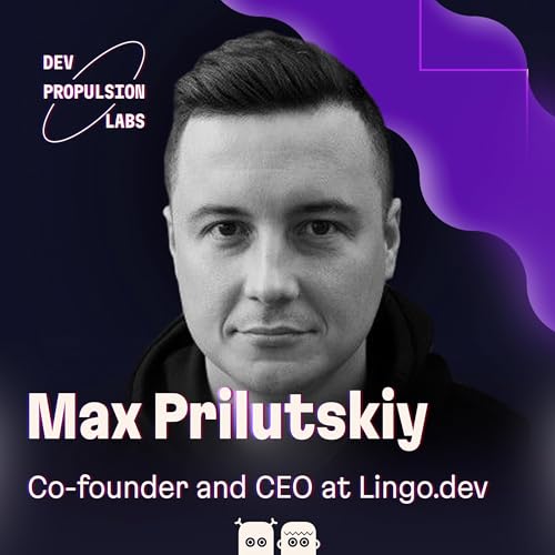 Lingo.dev co-founder Max Prilutskiy: AI localization, AX, and having a lean team | Evil Martians